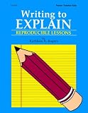 Rogers, Kathleen A.: Writing to Explain Rogers, Kathleen A.: Writing to Explain