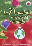 Emily Kelley: La Navidad Alrededor Del Mundo/Christmas Around The World