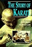 Metil, Luana: Story of Karate: From Buddhism to Bruce Lee
