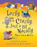 Cleary, Brian P.: Lazily, Crazily, Just a Bit Nasally: More About Adverbs Cleary, Brian P.: Lazily, Crazily, Just a Bit Nasally: More About Adverbs