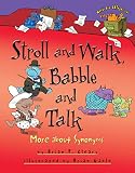 Cleary, Brian P.: Stroll and Walk, Babble and Talk: More About Synonyms Cleary, Brian P.: Stroll and Walk, Babble and Talk: More About Synonyms
