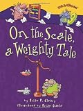 Cleary, Brian P.: On the Scale, a Weighty Tale Cleary, Brian P.: On the Scale, a Weighty Tale