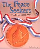 Aaseng, Nathan: The Peace Seekers: The Nobel Peace Prize