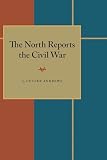 Andrews, J. Cutler: The North Reports the Civil War