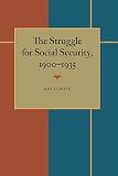 Lubove, Roy: The Struggle for Social Security, 1900-1935 Lubove, Roy: The Struggle for Social Security, 1900-1935