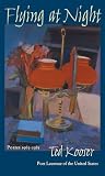 Flying At Night: Poems, 1965-1985 (0822958775) by Kooser, Ted Kooser, Ted: Flying At Night: Poems, 1965-1985