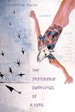 Bursk, Christopher: The Improbable Swervings of Atoms Bursk, Christopher: The Improbable Swervings of Atoms