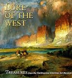 Pastan, Amy: Lure of the West: Treasures from the Smithsonian American Art Museum
