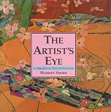 Shorr, Harriett: Artist's Eye: A Perpetual Way of Painting Shorr, Harriett: Artist's Eye: A Perpetual Way of Painting
