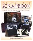Art of the Scrapbook: A Guide to Handbinding and Decorating Memory Books, Albums, and Art Journals