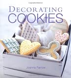 Farrow, Joanna: Decorating Cookies