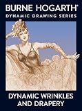 Hogarth, Burne: Dynamic Wrinkles and Drapery