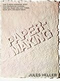 Heller, Jules: Papermaking Heller, Jules: Papermaking