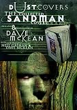 Gaiman, Neil: Dustcovers: The Collected Sandman Covers 1989-1996 Gaiman, Neil: Dustcovers: The Collected Sandman Covers 1989-1996