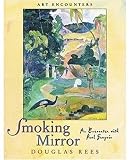 Rees, Douglas: Smoking Mirror: An Encounter With Paul Gauguin Rees, Douglas: Smoking Mirror: An Encounter With Paul Gauguin