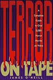 O'Neill, James: Terror on Tape: A Complete Guide to over 2,000 Horror Movies on Video O'Neill, James: Terror on Tape: A Complete Guide to over 2,000 Horror Movies on Video