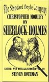 Rothman, Steven: The Standard Doyle Company: Christopher Morley on Sherlock Holmes