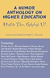 Ebersole, Mark C.: Hail to Thee, Okoboji U!: A Humor Anthology on Higher Education
