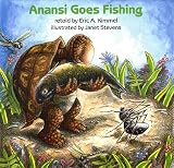 Kimmel, Eric A.: Anansi Goes Fishing