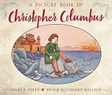 Adler, David A.: A Picture Book of Christopher Columbus Adler, David A.: A Picture Book of Christopher Columbus