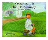 Adler, David A.: A Picture Book of John F. Kennedy Adler, David A.: A Picture Book of John F. Kennedy