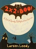 Leedy, Loreen: 2 X 2 = Boo: A Set of Spooky Multiplication Stories