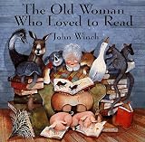 Winch, John: The Old Woman Who Loved to Read