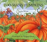 White, Linda: Too Many Pumpkins
