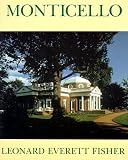 Fisher, Leonard Everett: Monticello Fisher, Leonard Everett: Monticello