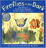 Rubin, Susan Goldman: Fireflies in the Dark