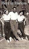 Myers, Walter Dean: Here in Harlem: Poems in Many Voices Myers, Walter Dean: Here in Harlem: Poems in Many Voices