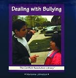 Johnston, Marianne: Dealing With Bullying