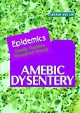 Apel, Melanie Ann: Amebic Dysentery