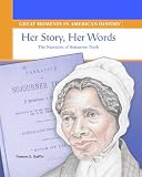 Ruffin, Frances E.: Her Story, Her Words: The Narrative of Sojourner Truth