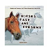 Johnston, Marianne: Horses Past and Present