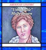 Ruffin, Frances E.: Unsinkable" Molly Brown