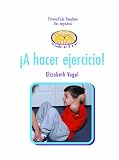 Rosen Publishing Group: A Hacer Ejercicio! Rosen Publishing Group: A Hacer Ejercicio!