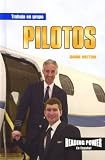 Rosen Publishing Group: Pilotos/Pilots Rosen Publishing Group: Pilotos/Pilots