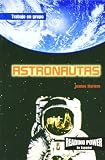 Rosen Publishing Group: Astronautas/Astronauts Rosen Publishing Group: Astronautas/Astronauts