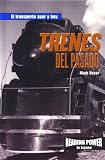 Rosen Publishing Group: Trenes Del Pasado Rosen Publishing Group: Trenes Del Pasado