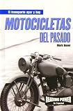 Rosen Publishing Group: Motocicletas Del Pasado/Motorcycles of the Past Rosen Publishing Group: Motocicletas Del Pasado/Motorcycles of the Past