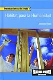 Rosen Publishing Group: Habitat Para LA Humanidad/Habitat for Humanity Rosen Publishing Group: Habitat Para LA Humanidad/Habitat for Humanity