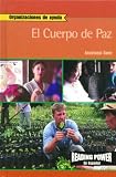 Rosen Publishing Group: El Cuerpo De Paz/the Peace Corps Rosen Publishing Group: El Cuerpo De Paz/the Peace Corps