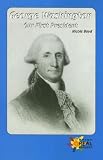 Boyd, Nicole: George Washington: Our First President