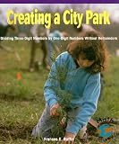 Ruffin, Frances E.: Creating a City Park: Dividing Three-Digit Numbers by One-Digit Numbers Without Remainders