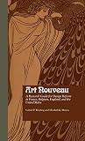 Weisberg, Gabriel P.: Art Nouveau: A Research Guide for Design Reform in France, Belgium, England, and the United States Weisberg, Gabriel P.: Art Nouveau: A Research Guide for Design Reform in France, Belgium, England, and the United States