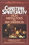 Reitt, Jill: Christian Spirituality: High Middle Ages and Reformation