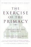 Quinn, John R.: The Exercise of the Primacy: Continuing the Dialogue