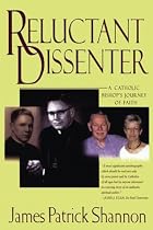 Reluctant dissenter by James P. Shannon