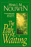 Nouwen, Henri J.M.: The Path of Waiting Nouwen, Henri J.M.: The Path of Waiting